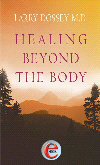 Healing Beyond the Body
